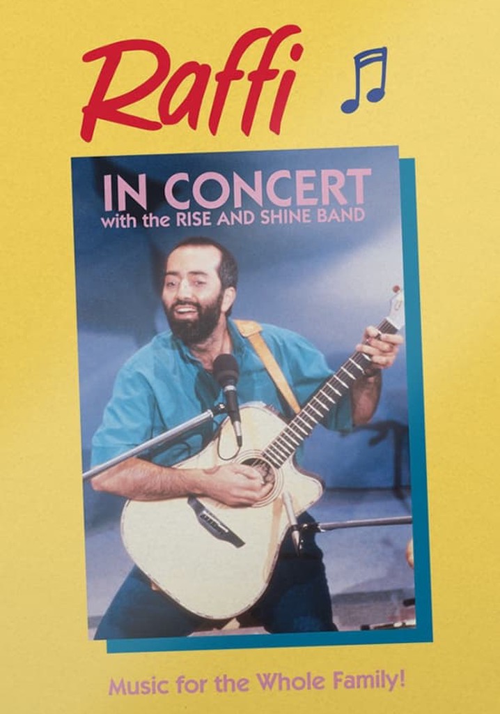 Raffi in Concert with the Rise and Shine Band streaming